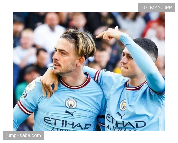 格拉利什加快边路传中撕开防线，本赛季关键战表现超越同期边锋